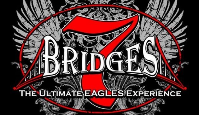 image flier for 7 Bridges The Ultimate Eagles Experience