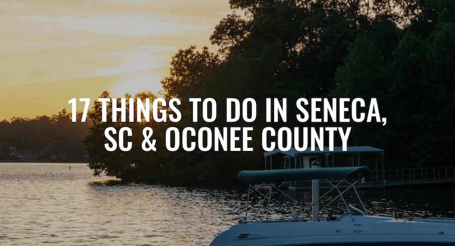 cover image for article about things to do in Seneca, SC