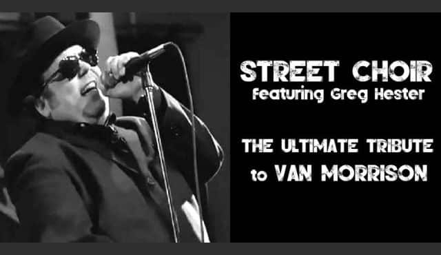 image for Street Choir tribute to Van Morrison