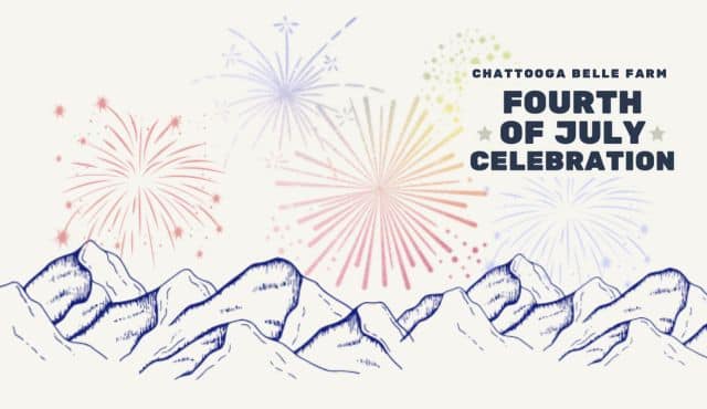 image for July 4th at Chattooga Belle Farm